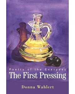 The First Pressing: Poetry of the Everyday