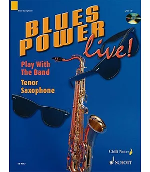 Blues Power Live!: Play With the Band : Tenor Saxophone