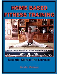 Home-based Fitness Training: Essential Martial Arts Exercises