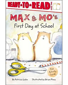 Max & Mo’s First Day at School
