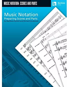 Music Notation: Preparing Scores and Parts