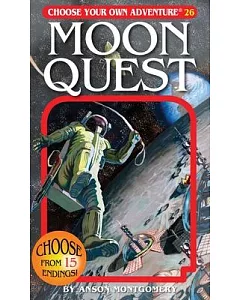 Choose Your Own Adventure 26: Moon Quest