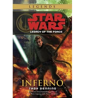 Star Wars : Legacy of the Force: Inferno
