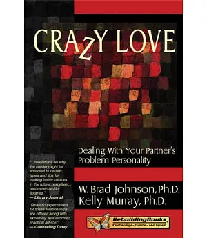 Crazy Love: Dealing With Your Partner’s Problem Personality