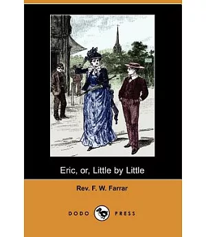 Eric, Or, Little by Little