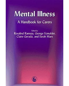 Mental Illness: A Handbook for Caregivers