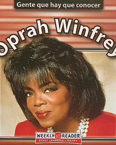 Oprah Winfrey: Gente Que Hay Que Conocer