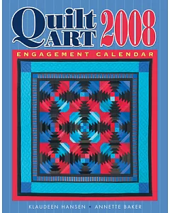 Quilt Art 2008 Calendar
