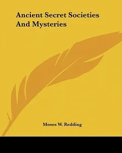 Ancient Secret Societies and Mysteries