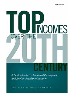 Top Incomes over the Twentieth Century: A Contrast Between Continental European and English-Speaking Countries