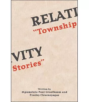 Relativity: Township Stories