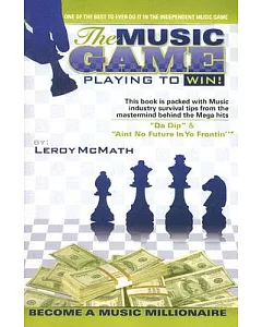 The Music Game: How 2 Play 2 Win!