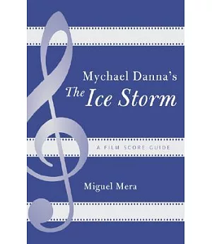 Mychael Danna’s The Ice Storm: A Film Score Guide
