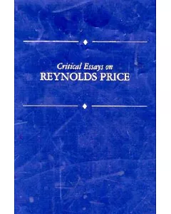 Critical Essays on Reynolds Price