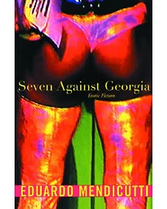 Seven Against Georgia: Erotic Fiction