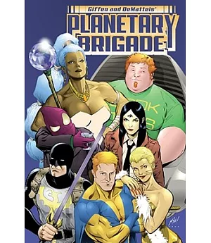 Giffen and Dematteis’’ Planetary Brigade 1
