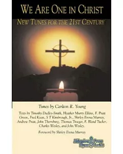 We Are One in Christ: New Tunes for the 21st Century