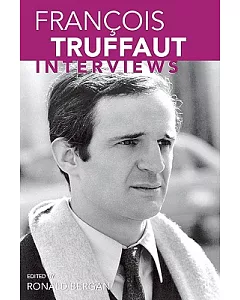 Francois Truffaut: Interviews