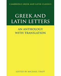 Greek and Latin Letters: An Anthology With Translation