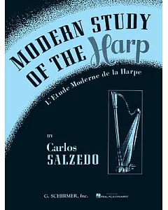 Modern Study of the Harp: L’Etude Moderne De LA Harpe