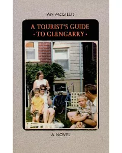 A Tourist’s Guide to Glengarry