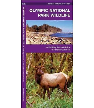 Olympic National Park Wildlife: An Introduction to Familiar Species
