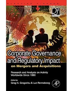 Corporate Governance and Regulatory Impact on Mergers and Acquisitions: Research and Analysis on Activity Worldwide Since 1990