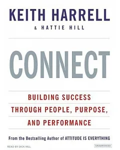 Connect: Building Success Through People, Purpose, and Performance, Library Edition