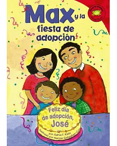Max Y La Fiesta De Adopcion/ Max and the Adoption Day Party