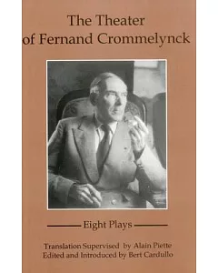 The Theater of fernand Crommelynck: Eight Plays