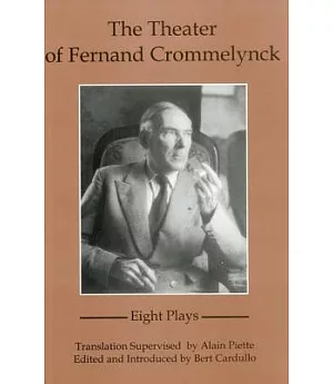 The Theater of Fernand Crommelynck: Eight Plays