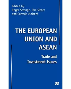 The European Union and Asean: Trade and Investment Issues