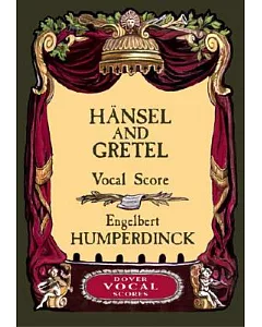 Hansel And Gretel Vocal Score
