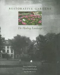 Restorative Gardens: The Healing Landscape