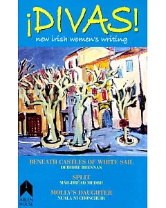 Divas: an anthology of New Irish Women’s Writing