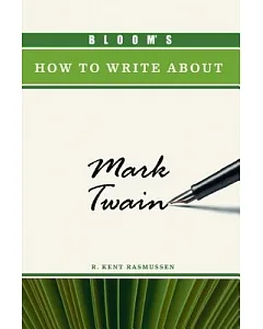 Bloom’s How to Write About Mark Twain