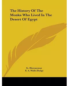 The History of the Monks Who Lived in the Desert of Egypt