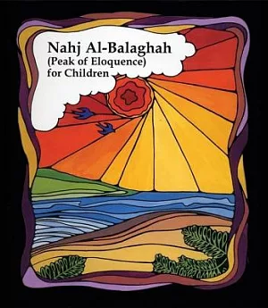 Nahj Al-balaghah (Peak of Eloquence) for Children