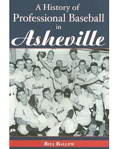 A History of Professional Baseball in Asheville