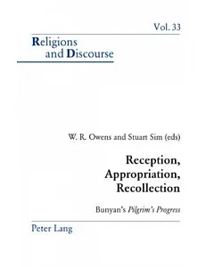Reception, Appropriation, Recollection: Bunyan’s Pilgrim’s Progress