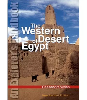 The Western Desert of Egypt: An Explorer’s Handbook