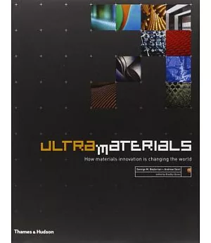 Ultra Materials: How Materials Innovation Is Changing the World