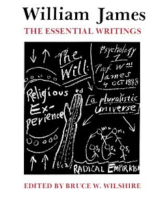 William James: Essential Writings