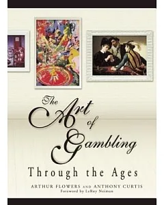 The Art of Gambling Through the Ages: Through the Ages