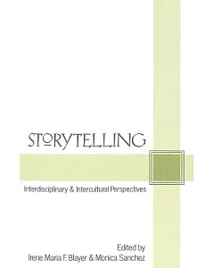 Storytelling: Interdisciplinary and Intercultural Perspectives