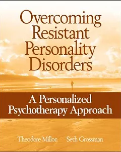 Overcoming Resistant Personality Disorders: A Personalized Psychotherapy Approach