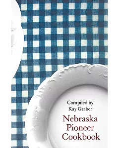 Nebraska Pioneer Cookbook