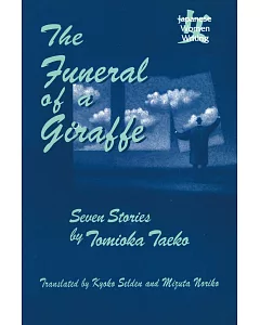 The Funeral of a Giraffe: Seven Stories