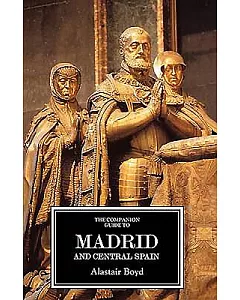 The Companion Guide to Madrid and Central Spain