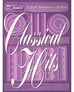 Classical Hits: The 3 B’s Bach, Beethoven & Brahms